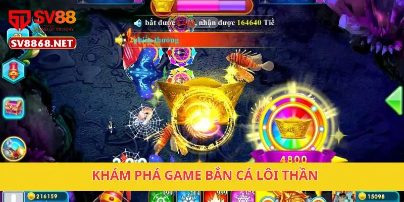 Khám phá game Bắn Cá Lôi Thần