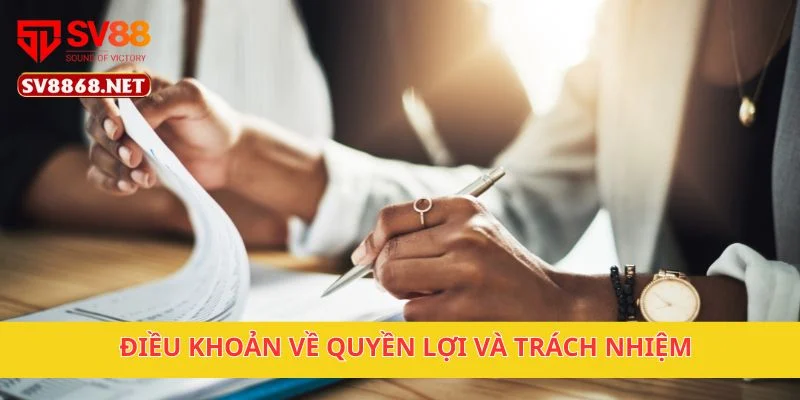Điều khoản về quyền lợi và trách nhiệm