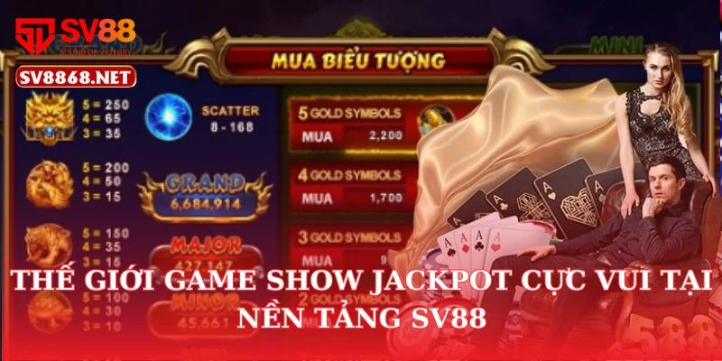 Thế Giới Game Show Jackpot Cực Vui Tại Nền Tảng SV88